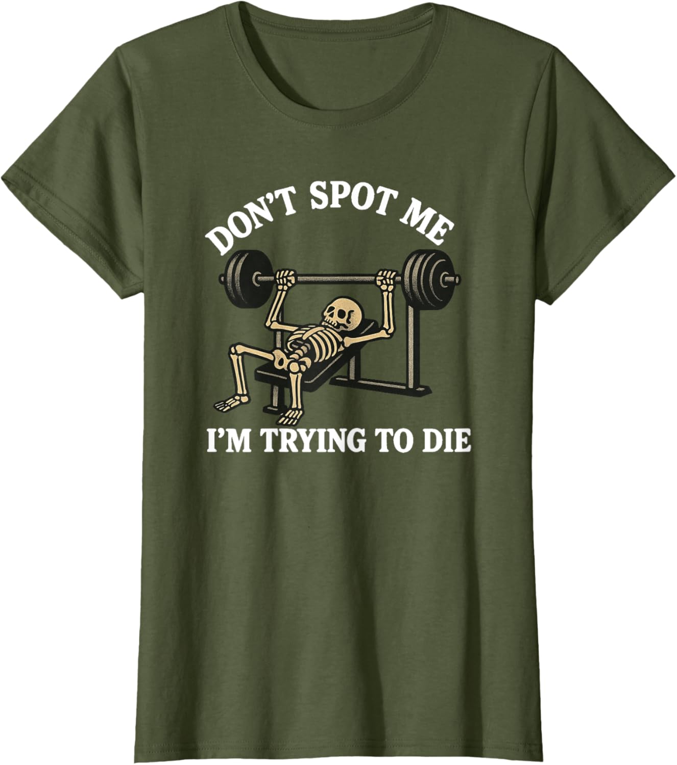 "Don't Spot Me, I'm Trying to Die" Bodybuilding Gym Skeleton